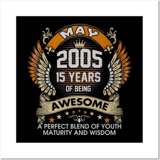 Born In MAY 2005 15 Years Of Being Awesome Birthday Posters and Art